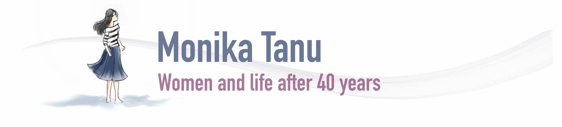 Monika Tanu l Women and Life After 40